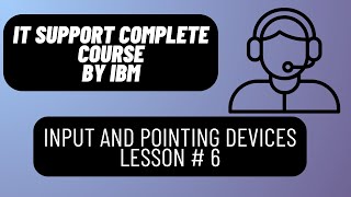 Input and Pointing Devices |Lesson# 6