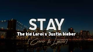 Stay - Justin Bieber & The Kid LAROI ( Cover by Natalie Madigan) #lyrics