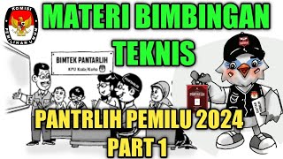 Materi Bimbingan Teknis (Bimtek) Petugas Pantarlih Part 1