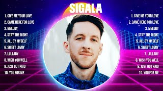 Sigala Top Hits Popular Songs - Top 10 Song Collection