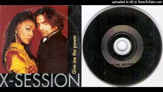 X-Session – Give Me The Power - Maxi-Single - 1995