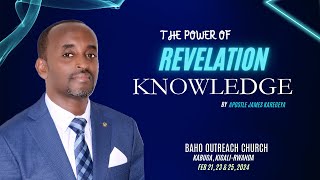 The power of revelation knowledge - Ap James Karegeya