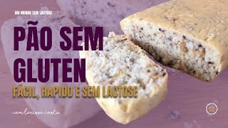 PÃO SEM GLÚTEN E SEM LACTOSE FOFINHO E FÁCIL | DIA A DIA SEM LACTOSE