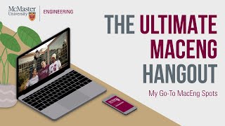 My Go-To Mac Eng Spots | McMaster Engineering