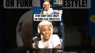 KYAH BABY Drops JAW DROPPING Bars on FUNK FLEX! [REMIX]