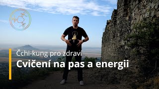 Cvičení na pas a energii – Čchi-kung