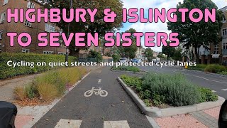 The best way to cycle from Highbury & Islington to Seven Sisters