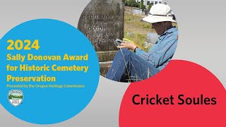 2024 Sally Donovan Award for Historic Cemetery Preservation: Cricket Soules