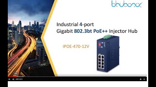 IPOE-470-12V Industrial 4-port Gigabit 802.3bt PoE++ Injector Hub