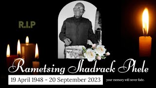 Rametsing Shadrack Phele Memorial Service