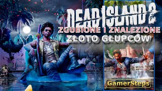 Dead Island 2: Złoto Głupców | Zgubione i Znalezione | Poradnik