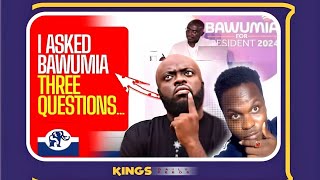 Kwadwo Sheldon's three SOLID questions to BAWUMIA 😂😂😂😂(King's Empire gh)