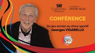 George  Vigarello - Du jeu ancien au show sportif