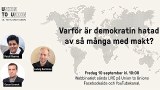 LIVE: Varför är demokratin hatad av så många med makt?