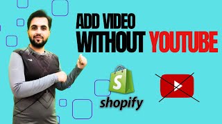 How To Add Video To Shopify Without Youtube | Tutorial for Beginners in Urdu/Hindi