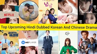 Top 10 Upcoming Hindi Dubbed Korean And Chinese Drama On Mx Player | Netflix | Movie Showdown