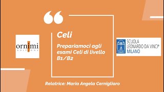 Celi - Prepariamoci agli esami Celi di livello B1/B2