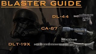 Star Wars Battlefront: Blaster guide [CA 87, DL 44, DLT 19X]