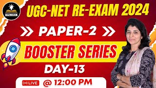 UGC-NET Re-Exam 2024 | Booster Series | Paper-2 | Day-13 |  UGC-NET June 2024 | UGC-NET Preparation