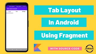 Tab Layout in Android Studio Kotlin || Using Fragments || With Source Code.