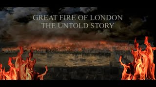 The Untold story of the Great fire of London - Documentary