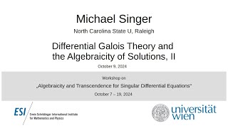 Michael Singer - Differential Galois Theory and the Algebraicity of Solutions, II