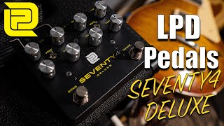 THIS Marshall in a Box does MORE than Hard Rock! | LPD Pedals Seventy4 Deluxe Demo