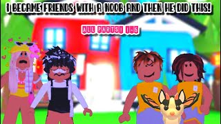 I became friends with a noob and then he did this! Adopt Me Story! All parts! (1-5)