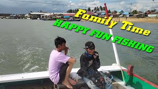 Happy Fun Fishing..." FAMILY TIME"