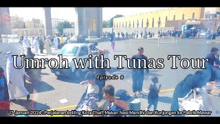 Review Lengkap City Tour Thaif - Umroh with Tunas Tour - Episode 9