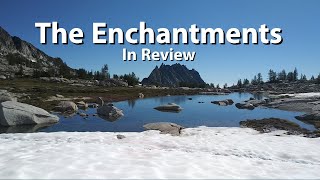 The Enchantments Wrap Up - Post Hike thoughts