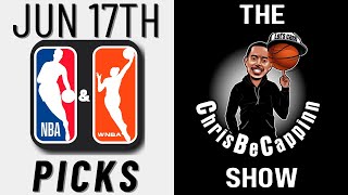 Jun 17 | NBA Finals + WNBA Bets | Free Picks + Predictions | ChrisBeCappinn Show