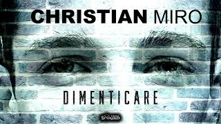 Christian Miro - Dimenticare (Official 2023)