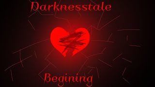 Darknesstale Begining