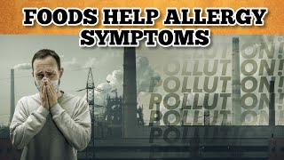 Foods Help with Seasonal Allergy Symptoms