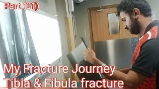 My Fracture Journey || Tibia Fibula Fracture Recovery ||  The Road To Recovery