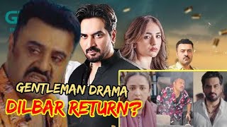 Gentleman drama Return of Dilbar || Hamayun Saeed yumna zaida