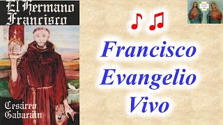 Francisco Evangelio Vivo, con letra, Cesáreo Gabaráin