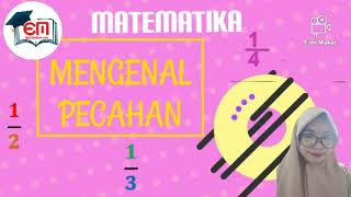 Tema 7 Subtema 1 Mata Pelajaran Matematika "Mengenal Pecahan" Kelas 2 SD