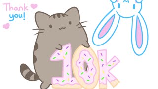 Thank You for 10,000 Subs! (Pusheen and Abushu Crossover Special)