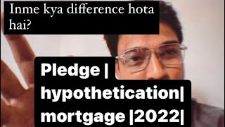 Pledge | hypothecation | mortgage | bank exam preparation | sbi po | sbi clerk | rrb po interview |