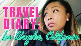 TRAVEL DIARY: LOS ANGELES, CA