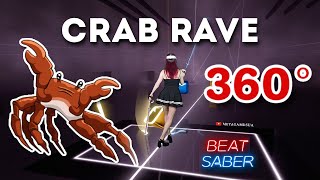 Noisestorm - Crab Rave - Beat Saber (360 mode)