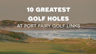 10 Greatest Golf Holes at Port Fairy Golf Links