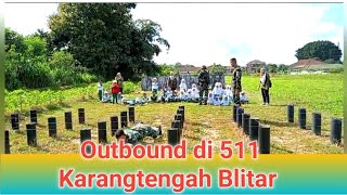 Outbound di 511 Karangtengah Blitar