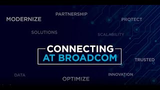 Broadcom: We Connect Everything