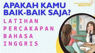 LATIHAN PERCAKAPAN BAHASA INGGRIS SEHARI-HARI #percakapanbahasainggris #kalimatbahasainggris