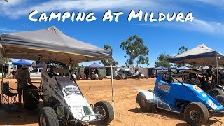 Camping at Mildura, with cook up & multiple food reviews & sorry were back at the speedway again.