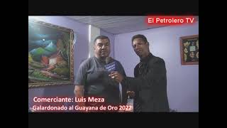 GUAYANA DE ORO Comerciante Luis Meza  Galardonado al Guayana de Oro 2022