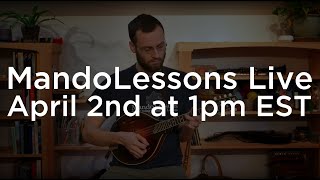 MandoLessons Live: Episode 128